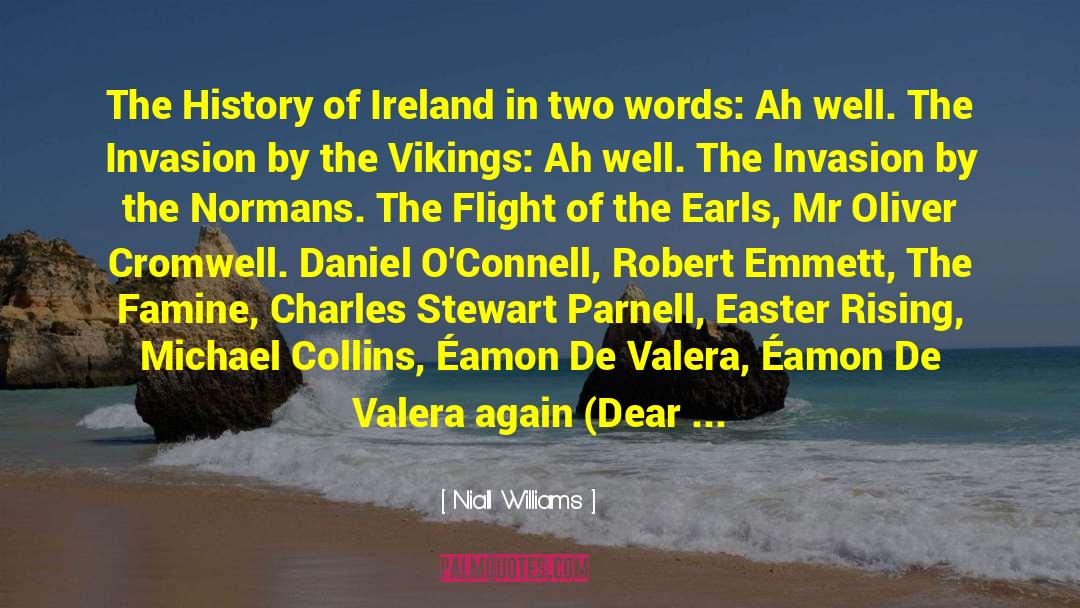 Niall Williams Quotes: The History of Ireland in