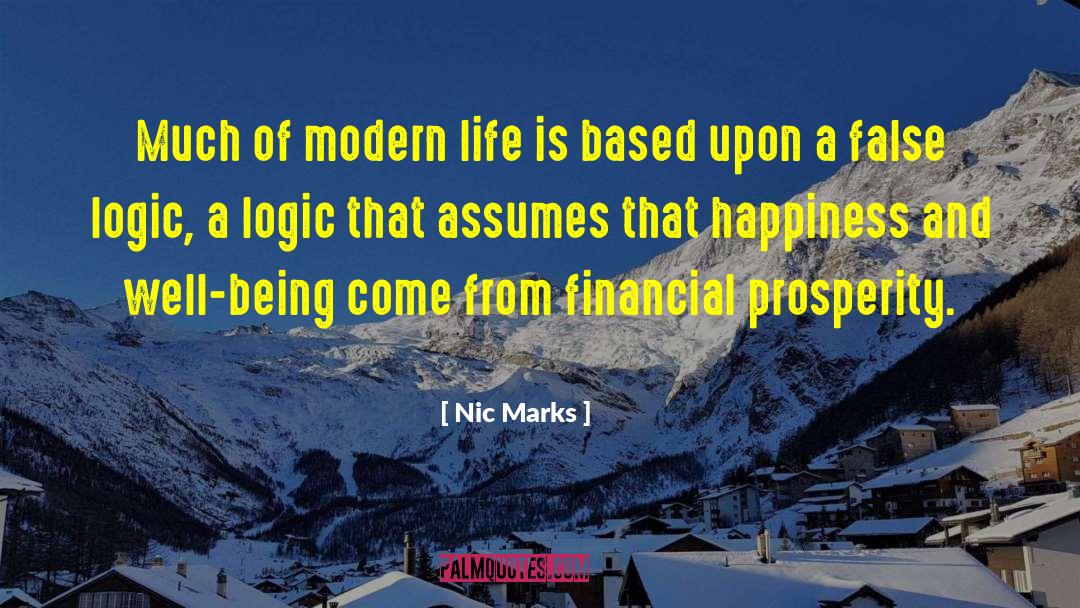 Nic Marks Quotes: Much of modern life is