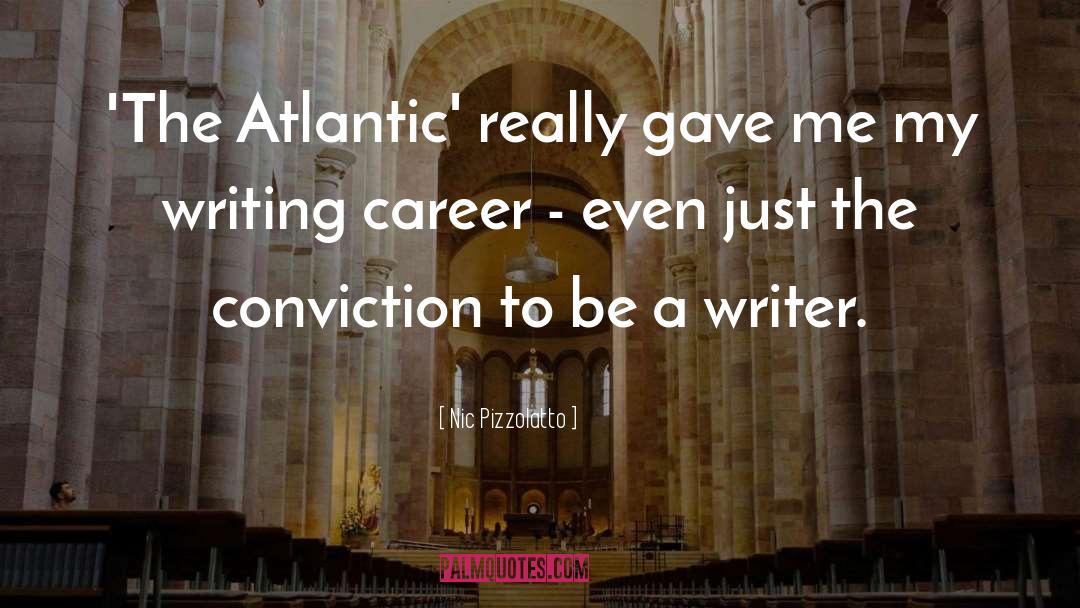 Nic Pizzolatto Quotes: 'The Atlantic' really gave me