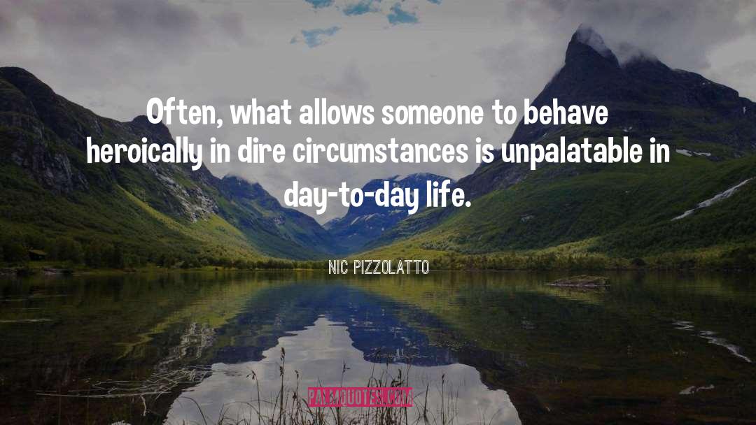 Nic Pizzolatto Quotes: Often, what allows someone to