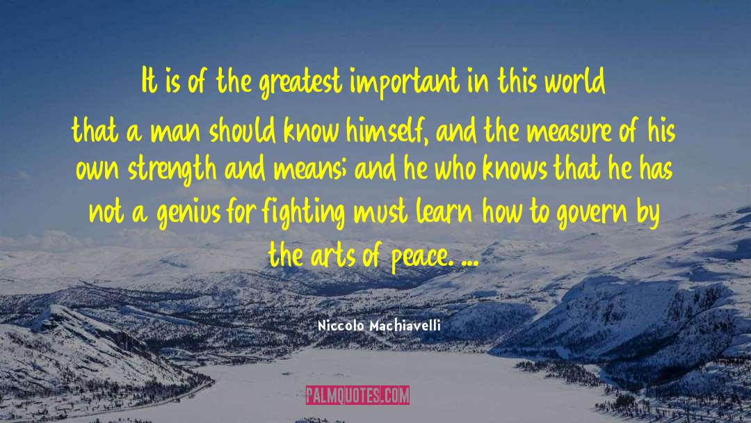 Niccolo Machiavelli Quotes: It is of the greatest