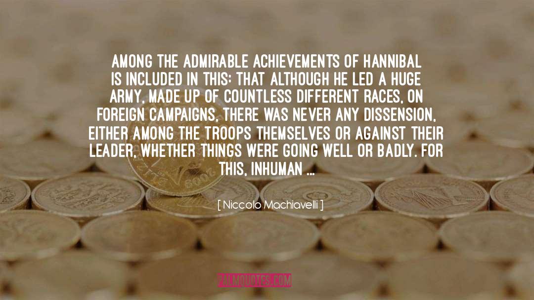 Niccolo Machiavelli Quotes: Among the admirable achievements of