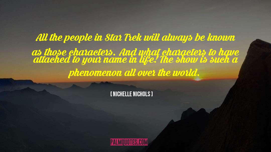 Nichelle Nichols Quotes: All the people in Star