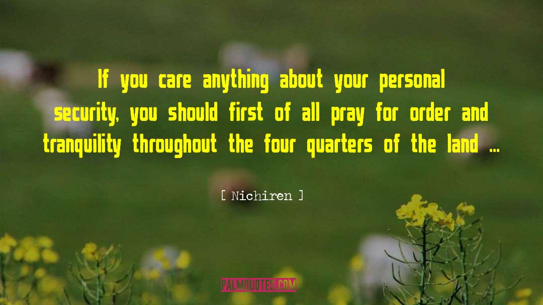 Nichiren Quotes: If you care anything about