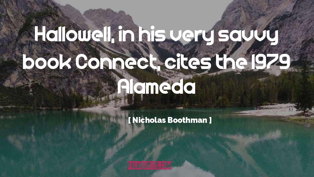 Nicholas Boothman Quotes: Hallowell, in his very savvy
