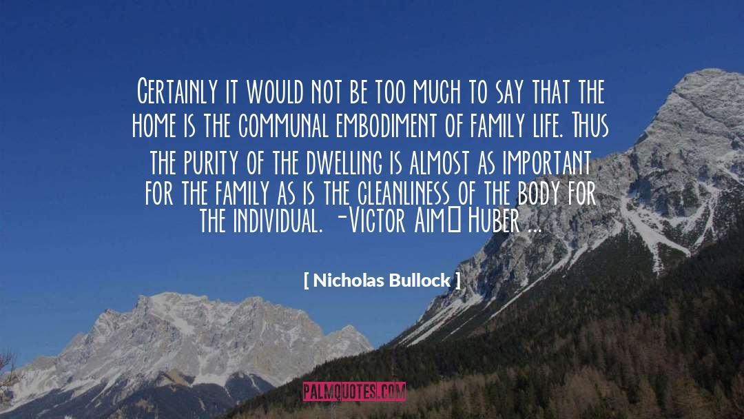 Nicholas Bullock Quotes: Certainly it would not be