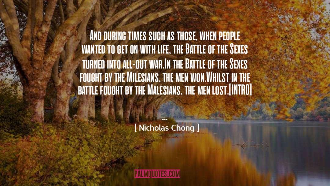 Nicholas Chong Quotes: And during times such as