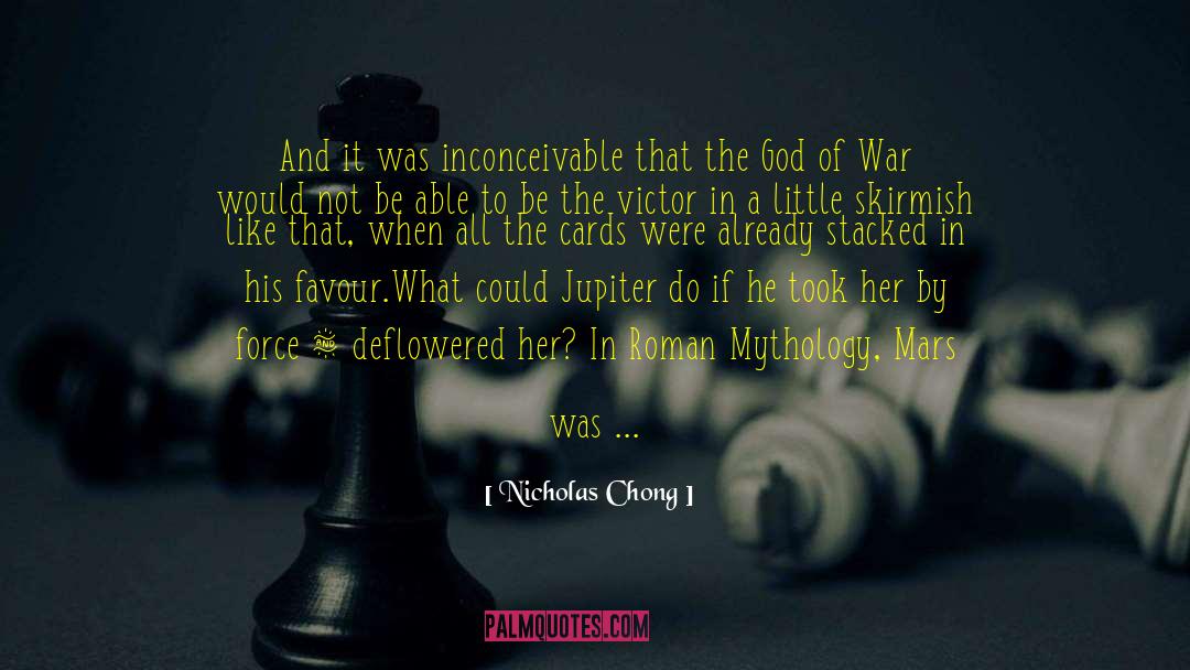 Nicholas Chong Quotes: And it was inconceivable that