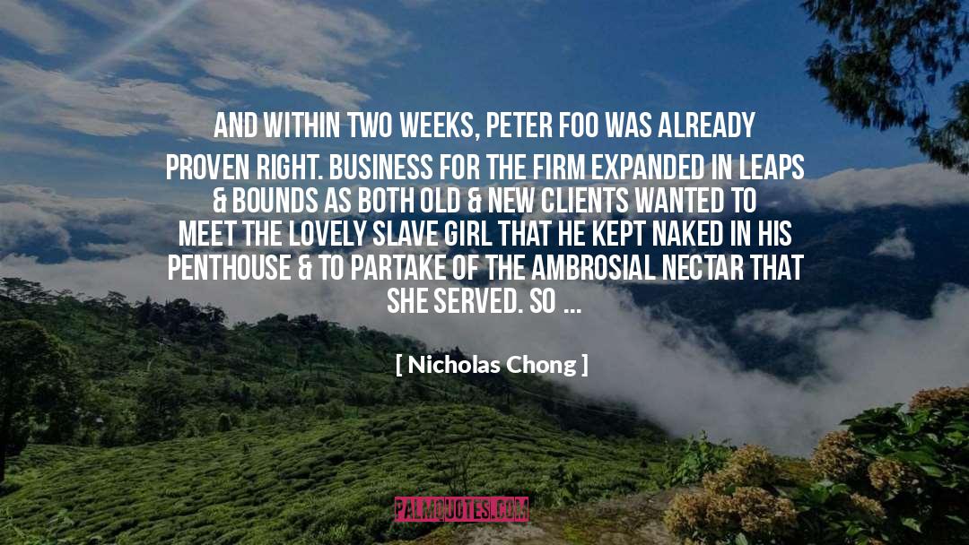 Nicholas Chong Quotes: And within two weeks, Peter