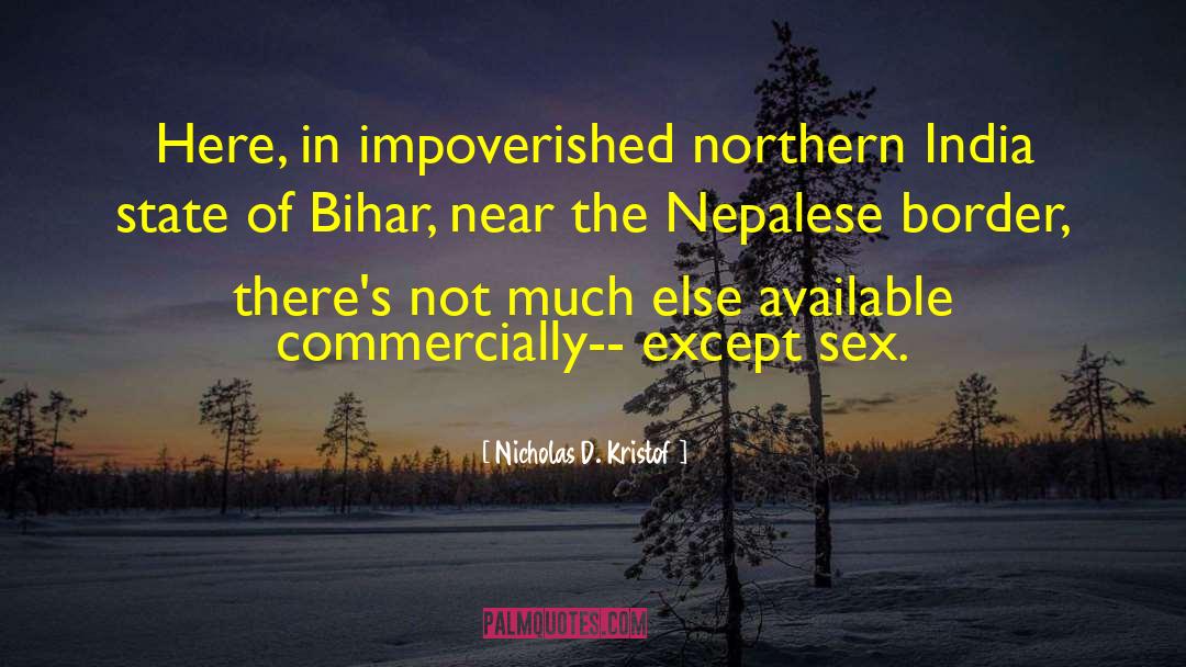 Nicholas D. Kristof Quotes: Here, in impoverished northern India