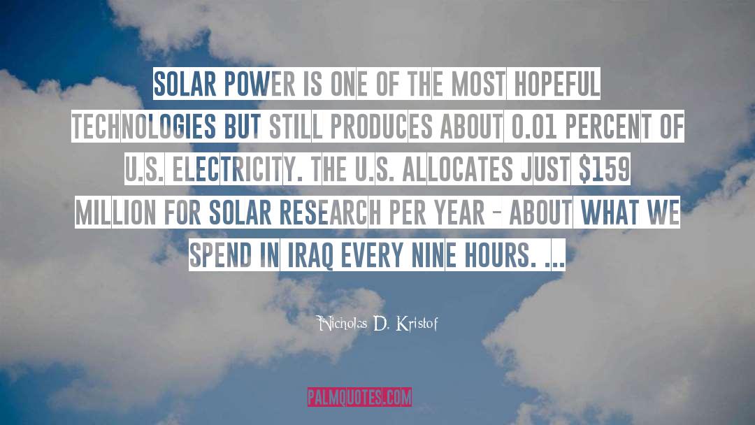 Nicholas D. Kristof Quotes: Solar power is one of