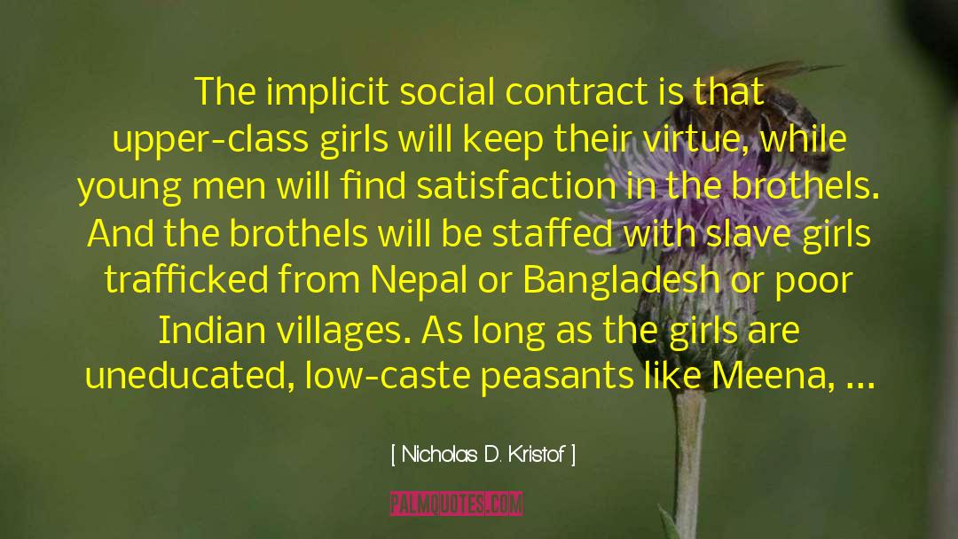 Nicholas D. Kristof Quotes: The implicit social contract is