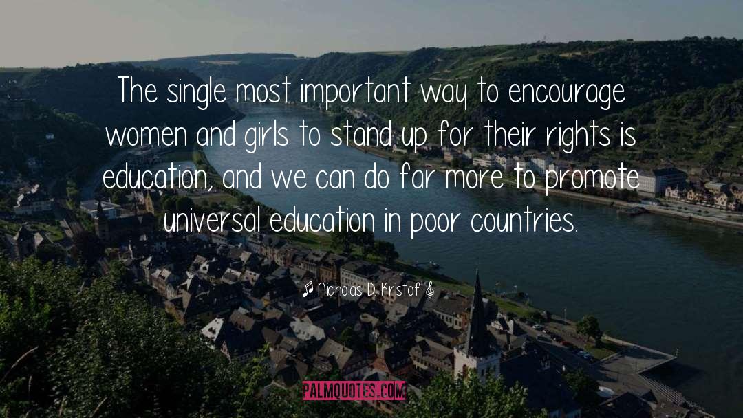 Nicholas D. Kristof Quotes: The single most important way