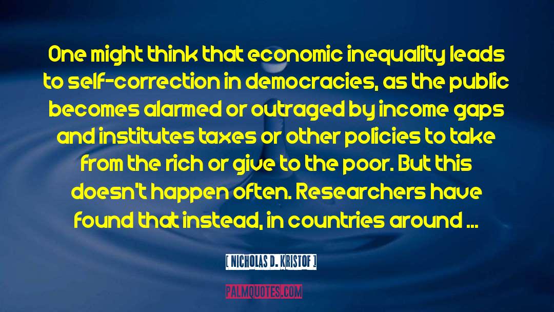 Nicholas D. Kristof Quotes: One might think that economic