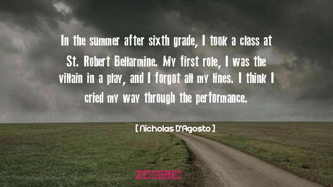 Nicholas D'Agosto Quotes: In the summer after sixth