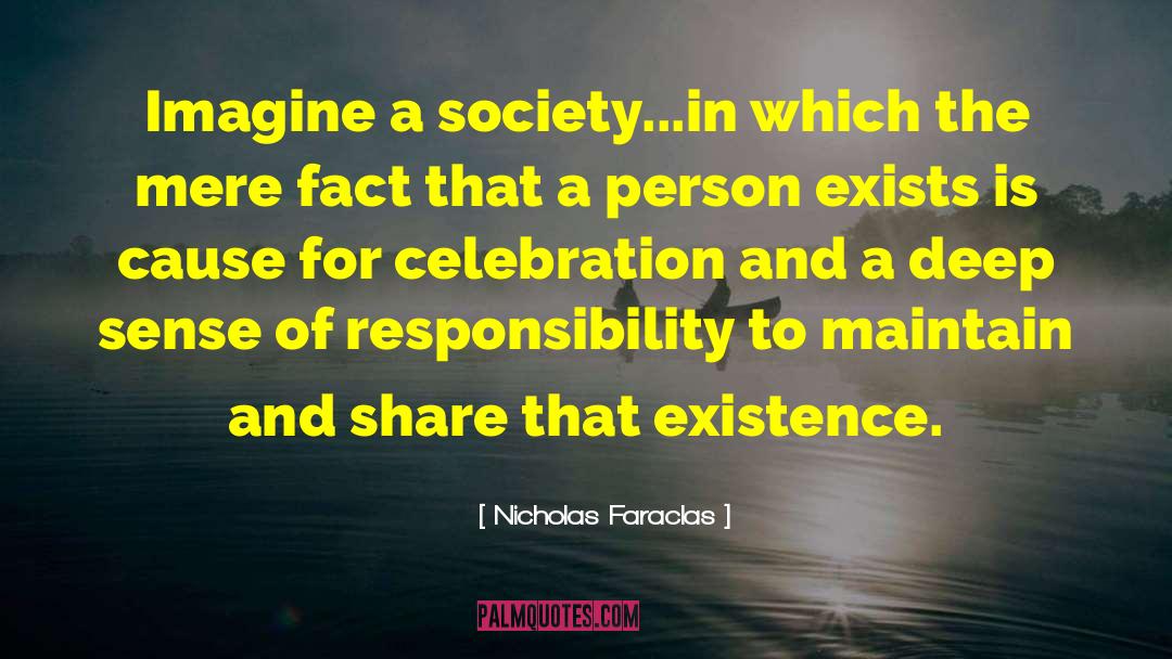 Nicholas Faraclas Quotes: Imagine a society...in which the