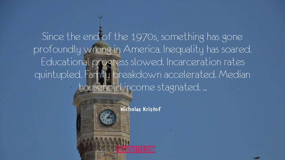 Nicholas Kristof Quotes: Since the end of the