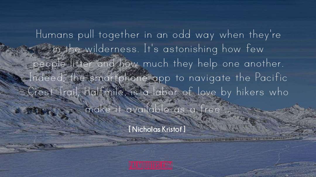 Nicholas Kristof Quotes: Humans pull together in an