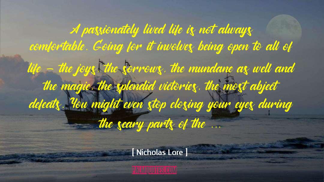 Nicholas Lore Quotes: A passionately lived life is
