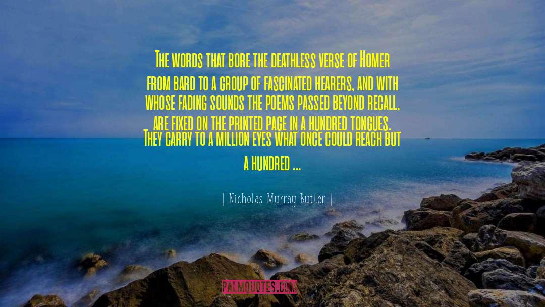 Nicholas Murray Butler Quotes: The words that bore the