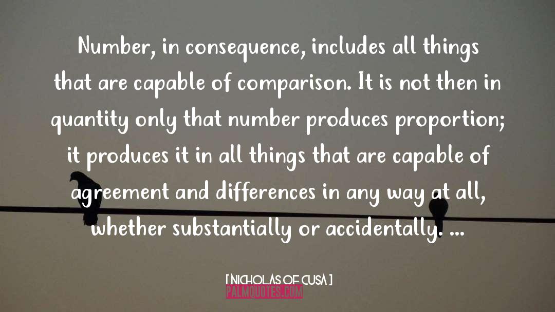Nicholas Of Cusa Quotes: Number, in consequence, includes all