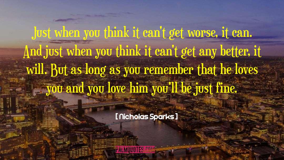 Nicholas Sparks Quotes: Just when you think it