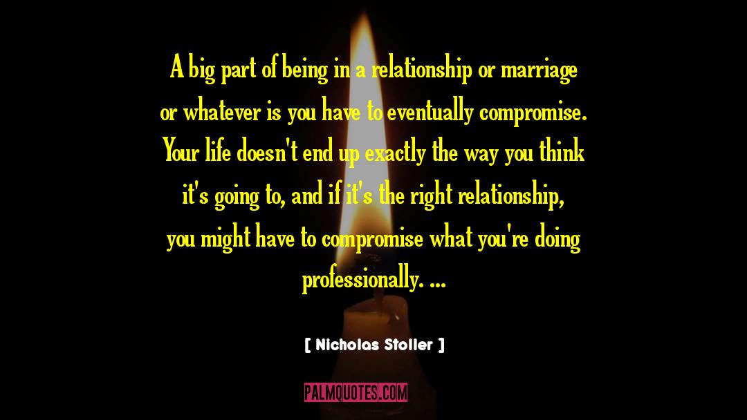 Nicholas Stoller Quotes: A big part of being