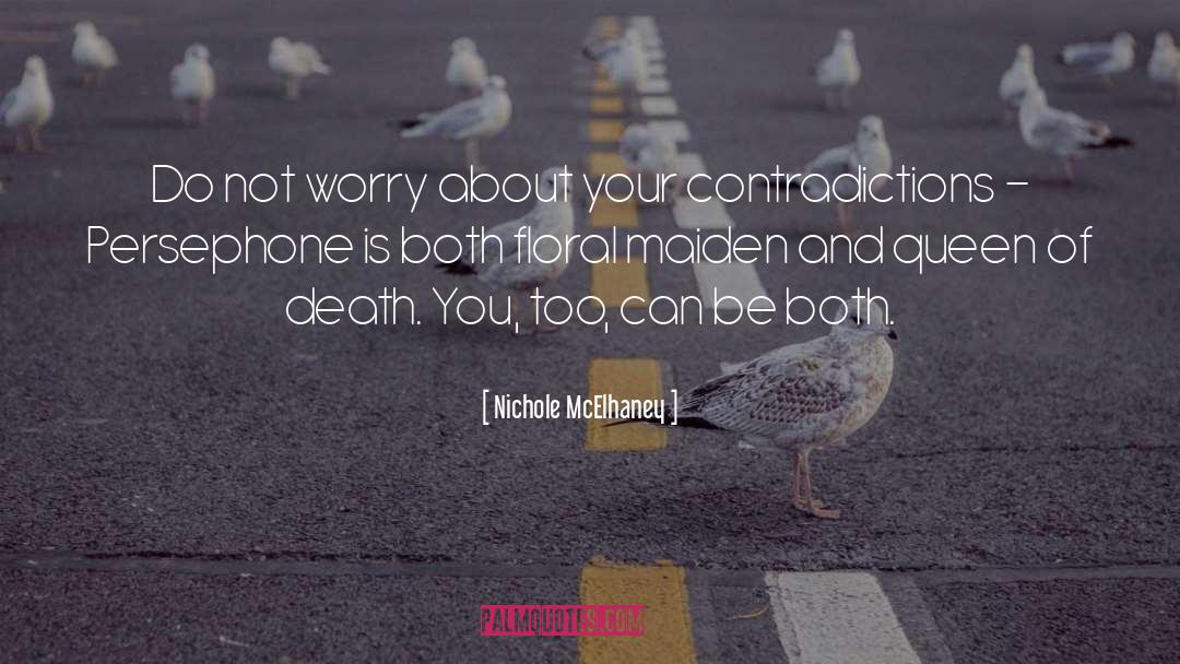 Nichole McElhaney Quotes: Do not worry about your