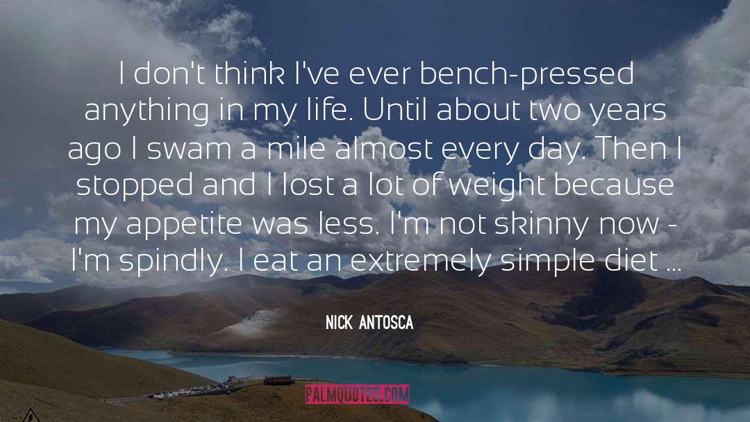 Nick Antosca Quotes: I don't think I've ever