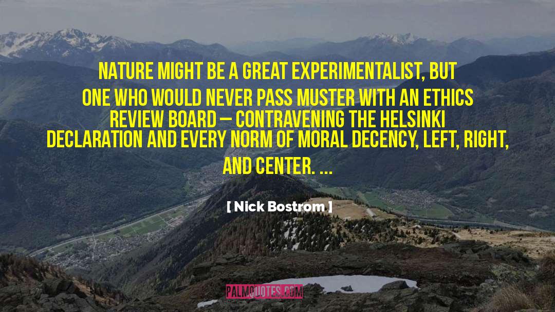 Nick Bostrom Quotes: Nature might be a great