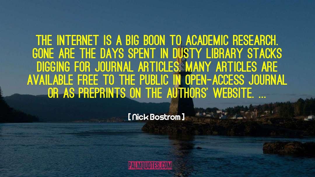 Nick Bostrom Quotes: The Internet is a big