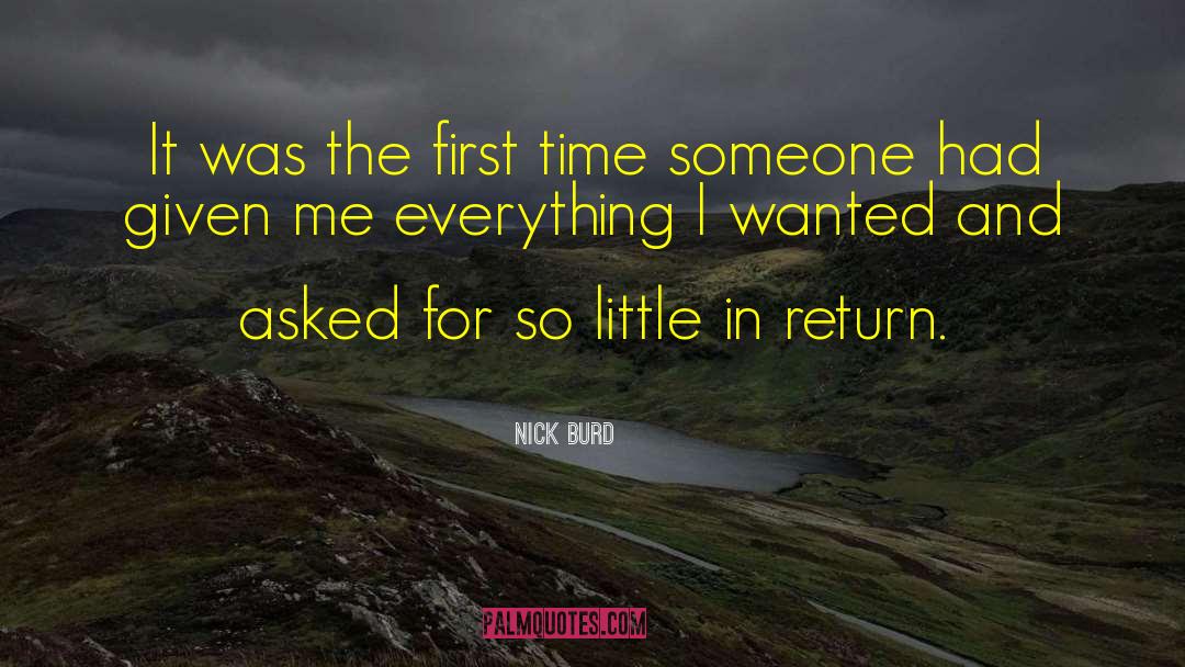 Nick Burd Quotes: It was the first time