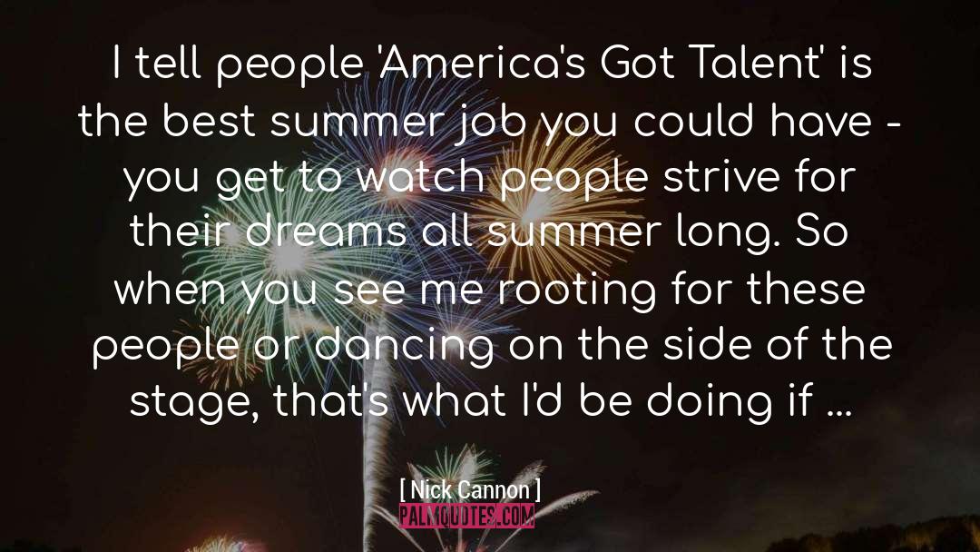 Nick Cannon Quotes: I tell people 'America's Got
