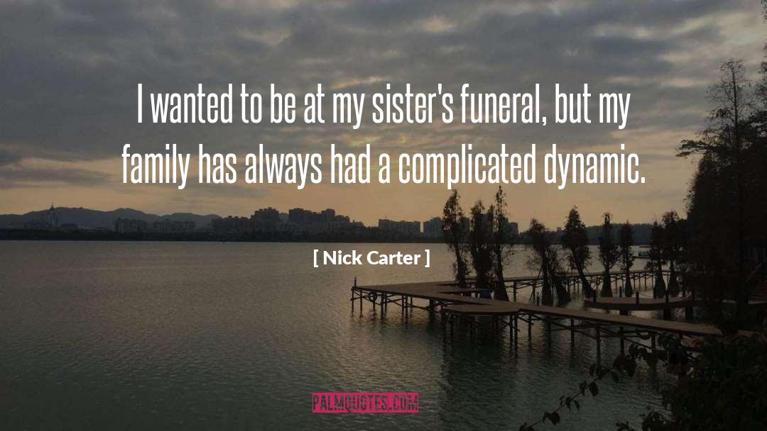 Nick Carter Quotes: I wanted to be at