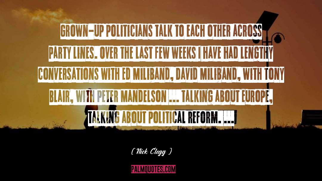 Nick Clegg Quotes: Grown-up politicians talk to each