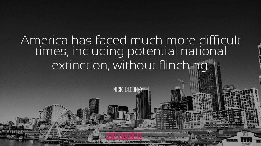 Nick Clooney Quotes: America has faced much more