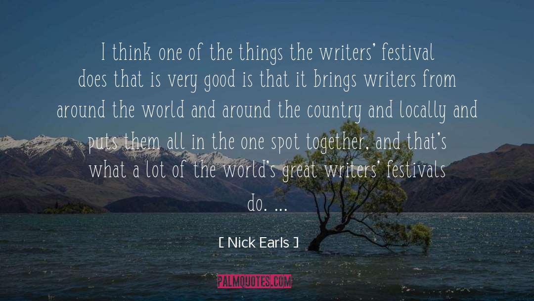 Nick Earls Quotes: I think one of the