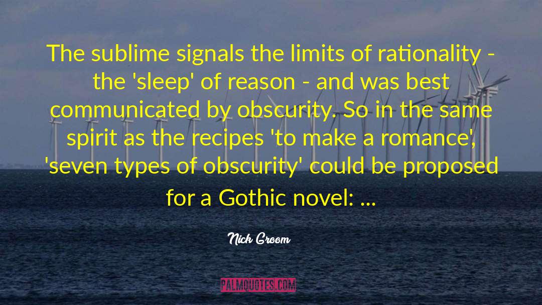 Nick Groom Quotes: The sublime signals the limits