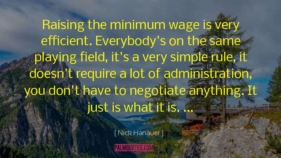 Nick Hanauer Quotes: Raising the minimum wage is