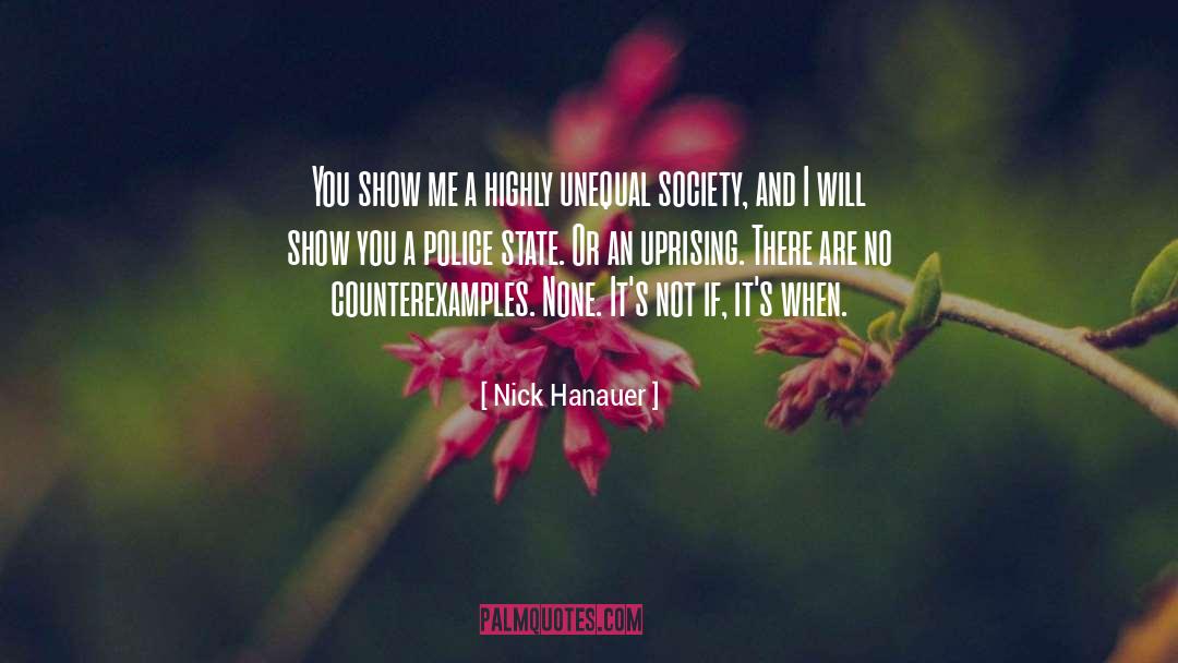 Nick Hanauer Quotes: You show me a highly