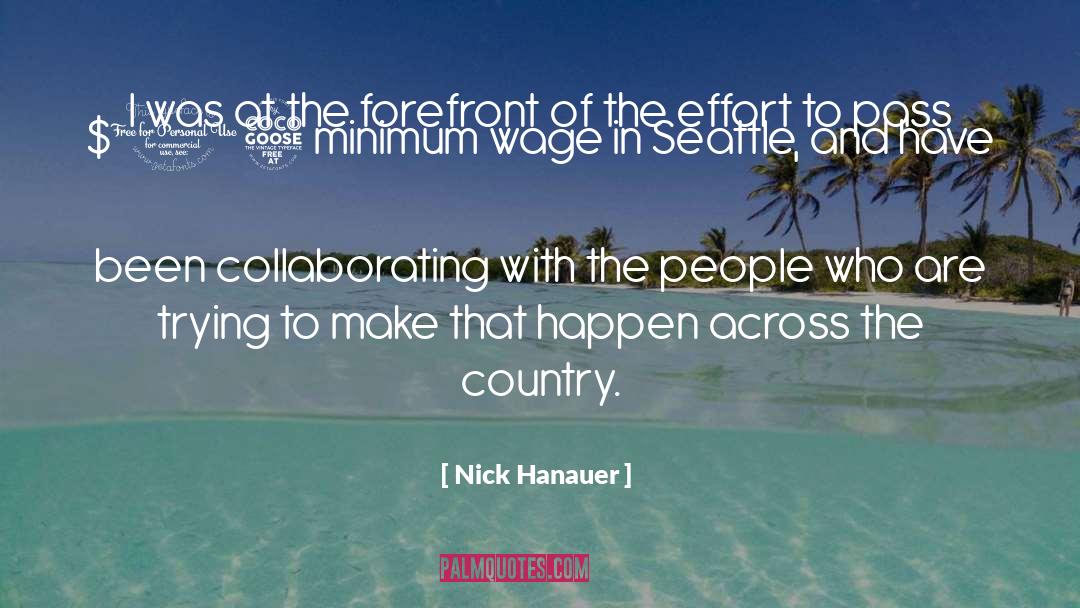 Nick Hanauer Quotes: I was at the forefront
