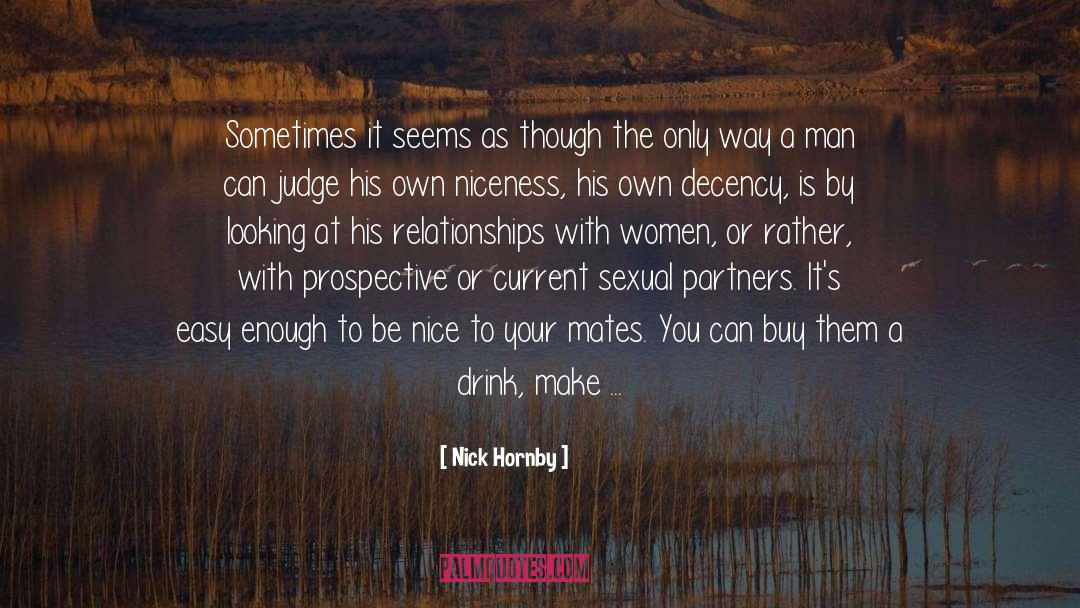 Nick Hornby Quotes: Sometimes it seems as though