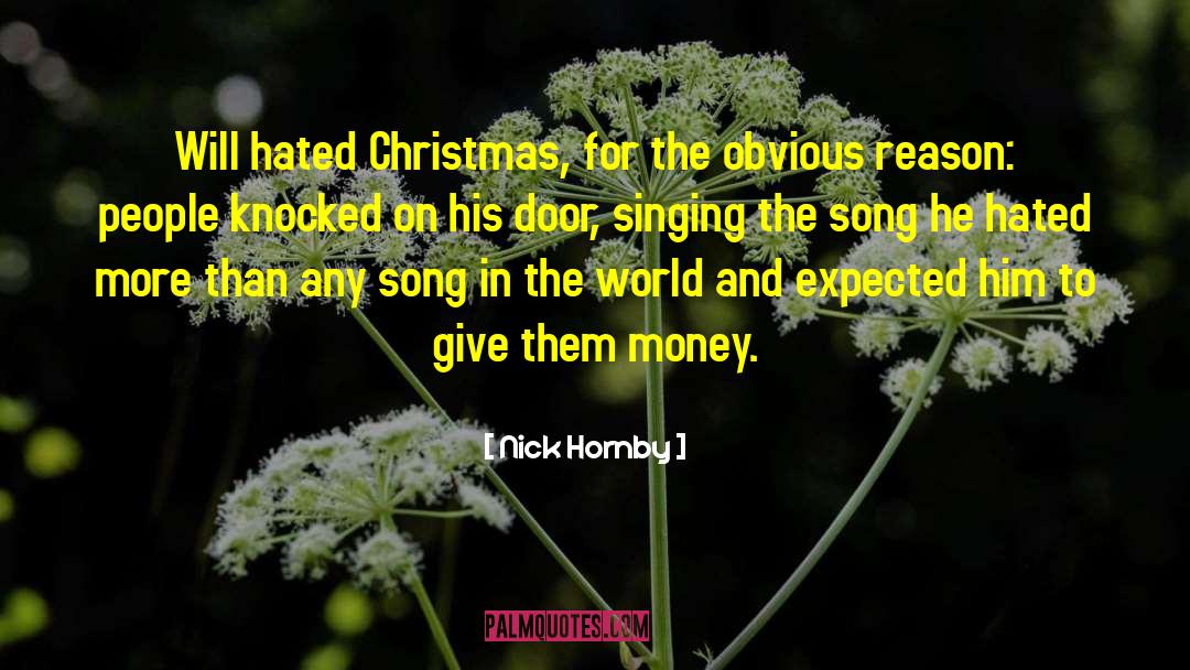 Nick Hornby Quotes: Will hated Christmas, for the