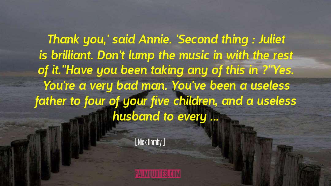 Nick Hornby Quotes: Thank you,' said Annie. 'Second