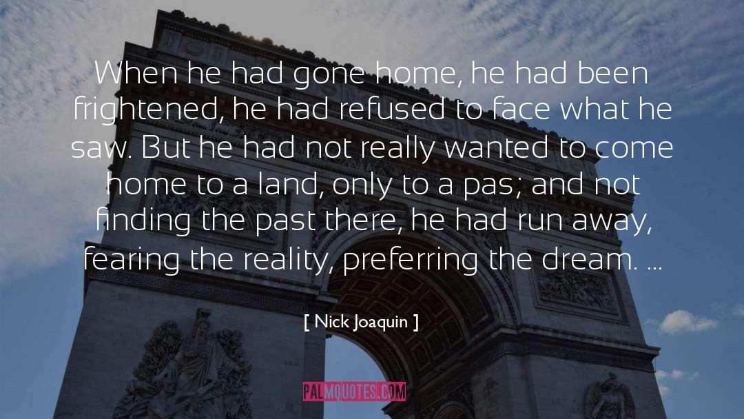 Nick Joaquin Quotes: When he had gone home,