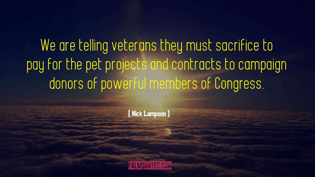 Nick Lampson Quotes: We are telling veterans they