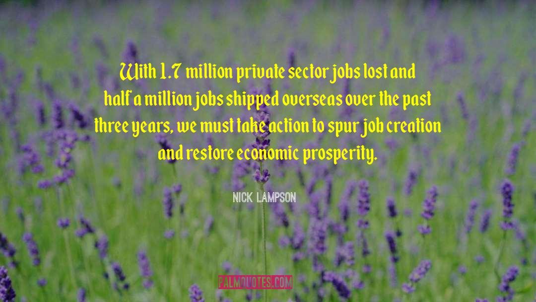 Nick Lampson Quotes: With 1.7 million private sector