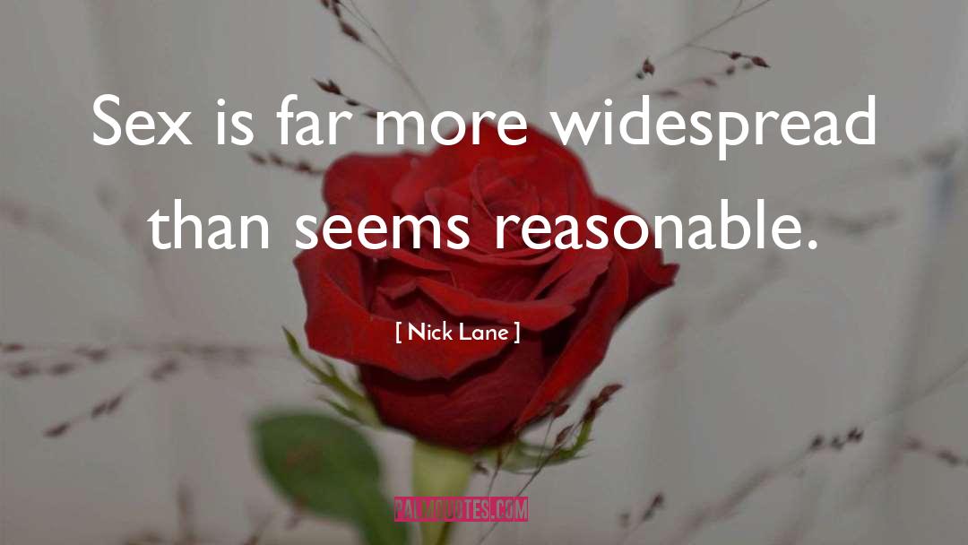 Nick Lane Quotes: Sex is far more widespread
