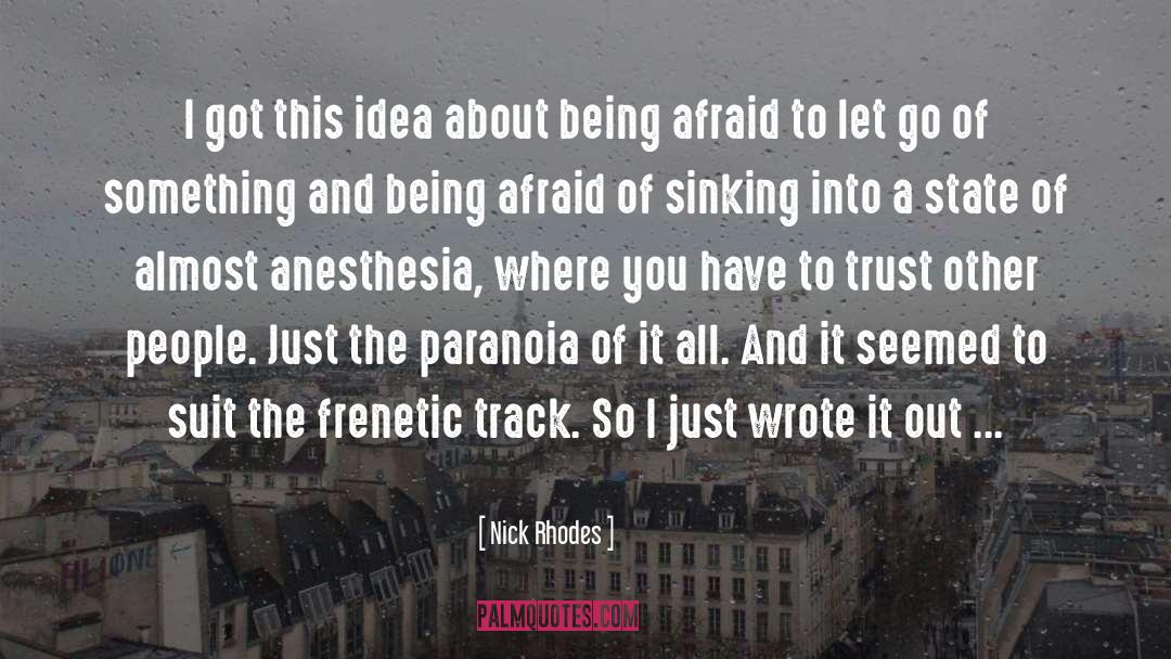 Nick Rhodes Quotes: I got this idea about