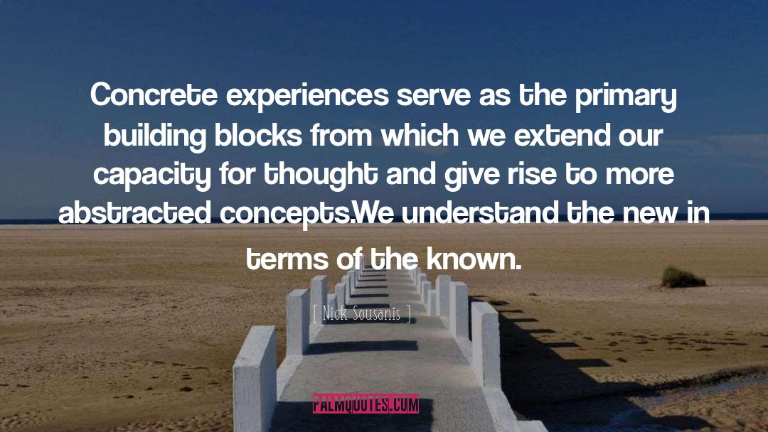 Nick Sousanis Quotes: Concrete experiences serve as the